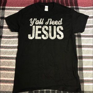 Ya’ll Need Jesus T-Shirt